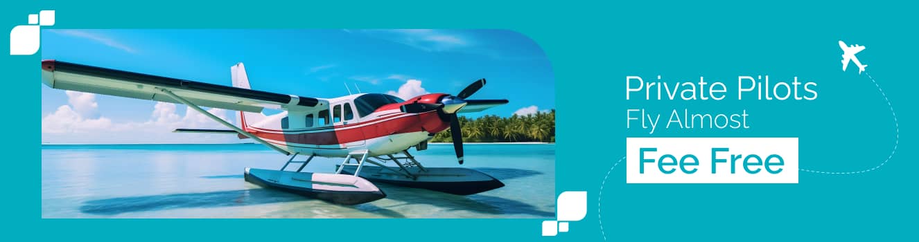 Private Pilots: Fly Almost Fee Free